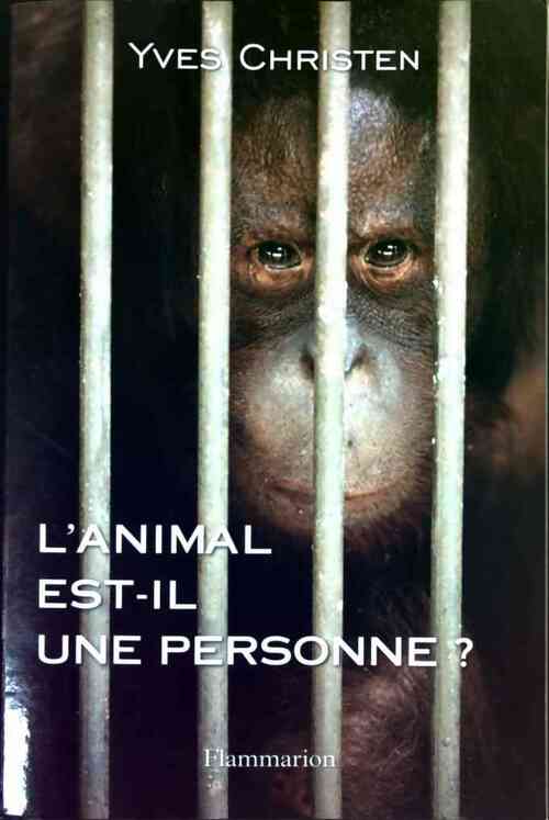Livrenpoche : L'animal est-il une personne ? - Yves Christen - Livre