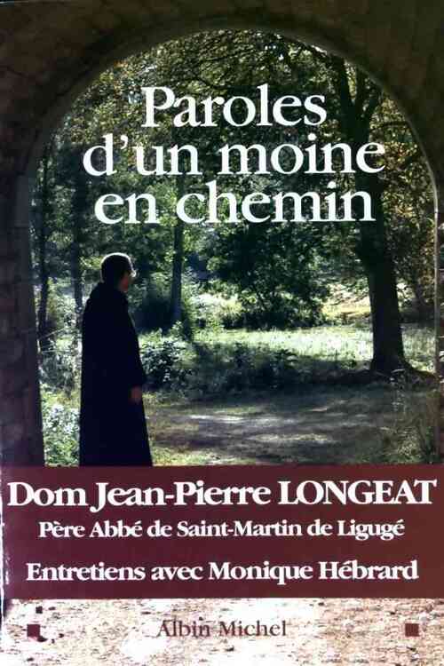 Livrenpoche : Paroles d'un moine en chemin - Dom Jean-Pierre Longeat - Livre