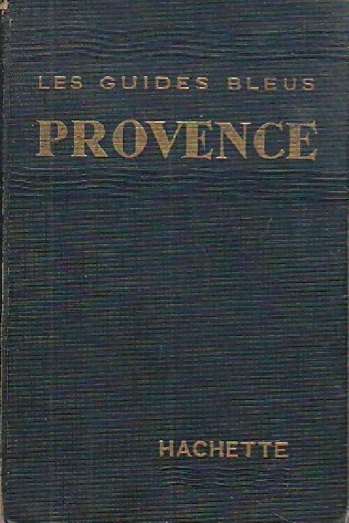 Provence - Inconnu -  Les guides bleus - Livre