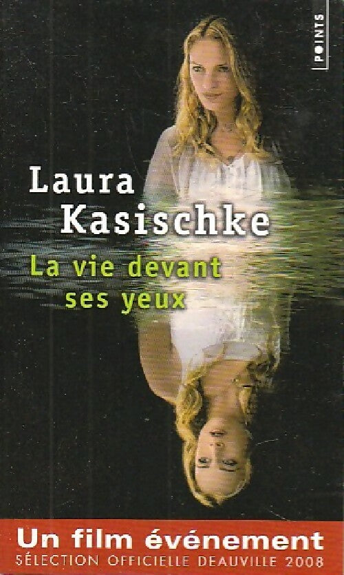 Livrenpoche : La vie devant ses yeux - Laura Kasischke - Livre