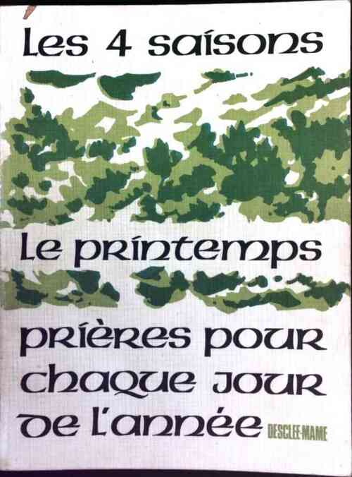 Livrenpoche : Les quatre saisons : Le printemps - François Bourdeau - Livre