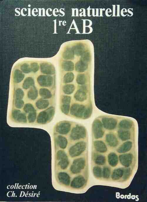 Livrenpoche : Sciences naturelles 1re a et b - Collectif - Livre
