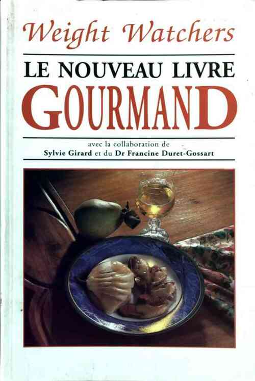 Livrenpoche : Le nouveau livre gourmand - Sylvie Girard - Livre
