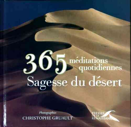 Livrenpoche : 365 méditations quotidiennes : Sagesse du désert - Christophe Gruault - Livre