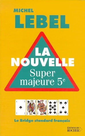 Livrenpoche : La nouvelle super majeure 5ème - Michel Lebel - Livre