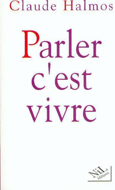 Livrenpoche : Parler, c'est vivre - Claude Halmos - Livre