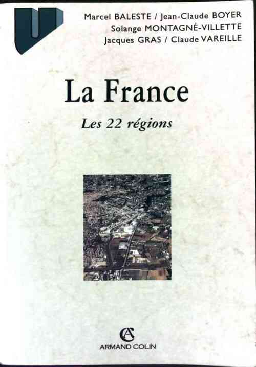 La France. Les 22 régions - Marcel Baleste -  U.. - Livre