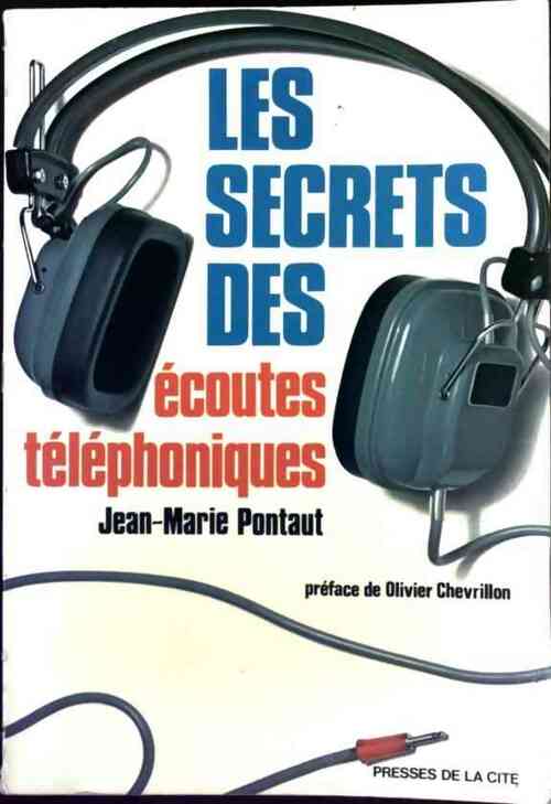 Livrenpoche : Les secrets des écoutes téléphoniques - Jean-Marie Pontaut - Livre