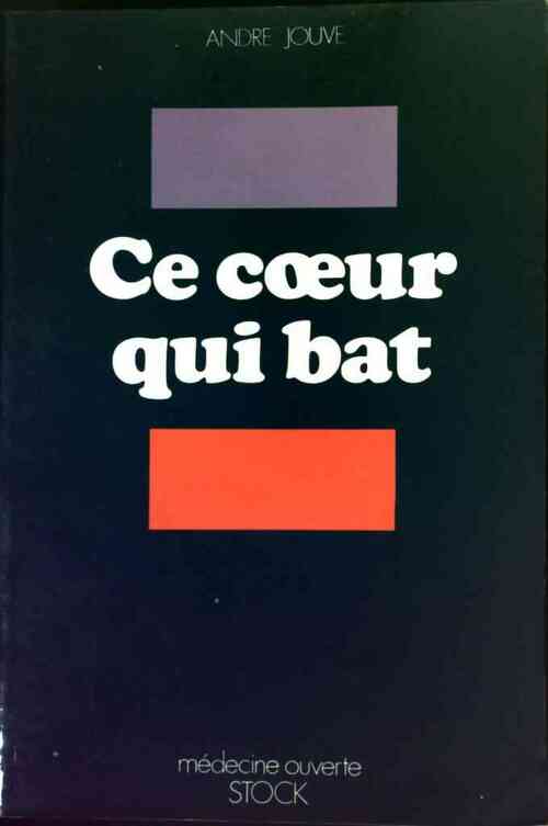 Livrenpoche : Ce coeur qui bat - André Jouve - Livre
