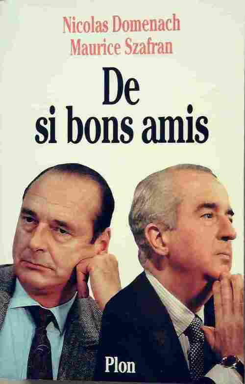 Livrenpoche : De si bons amis - Maurice Szafran, Nicolas Domenach - Livre
