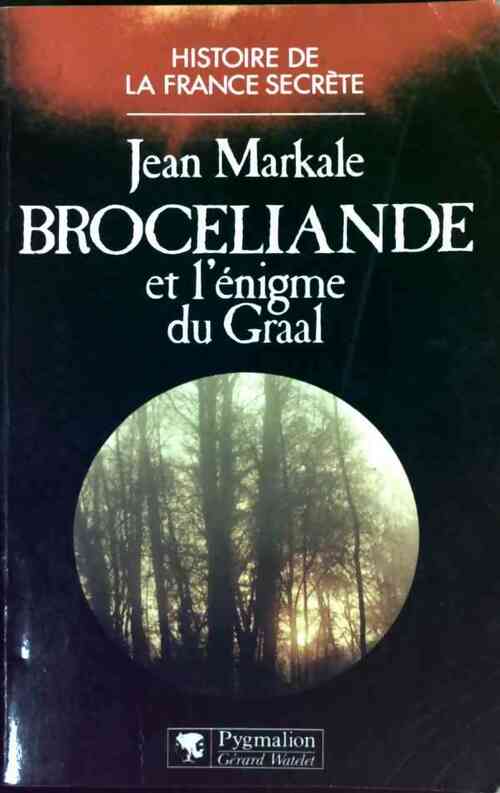 Livrenpoche : Brocéliande et l'énigme du Graal - Jean Markale - Livre