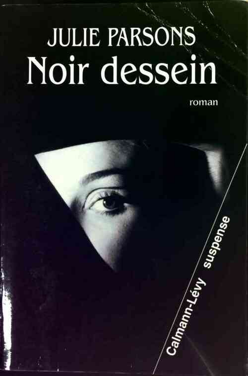 Livrenpoche : Noir dessein - Julie Parsons - Livre