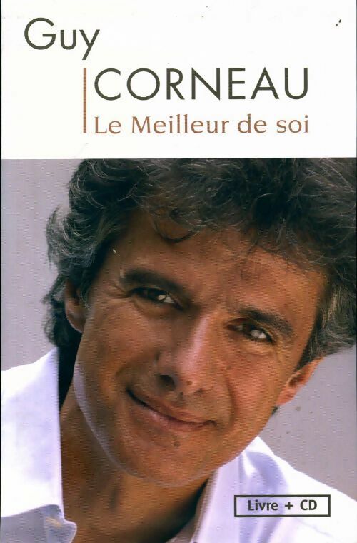 Livrenpoche : Le meilleur de soi - Guy Corneau - Livre