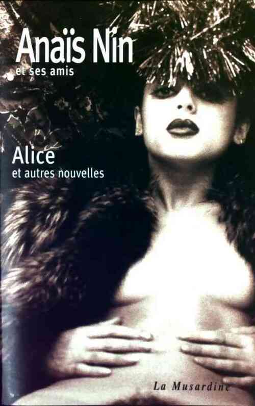 Livrenpoche : Alice et autres nouvelles - Anaïs Nin - Livre