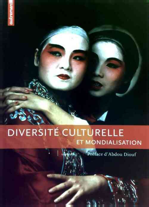 Livrenpoche : Diversité culturelle et mondialisation - Collectif - Livre