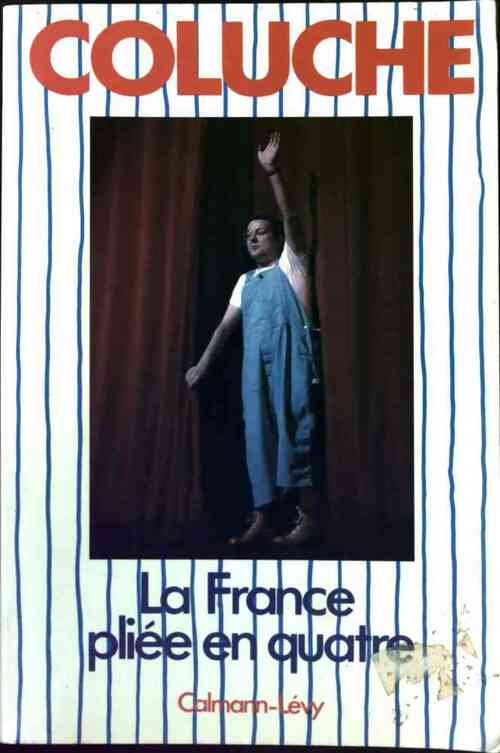 Livrenpoche : La France pliée en quatre - Coluche - Livre