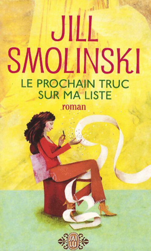 Livrenpoche : Le prochain truc sur ma liste - Jill Smolinski - Livre