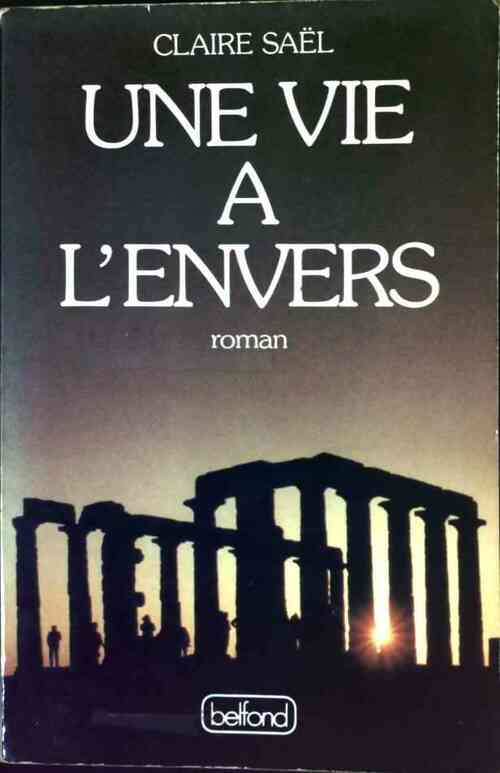 Livrenpoche : Une vie à l'envers - Claire Saël - Livre