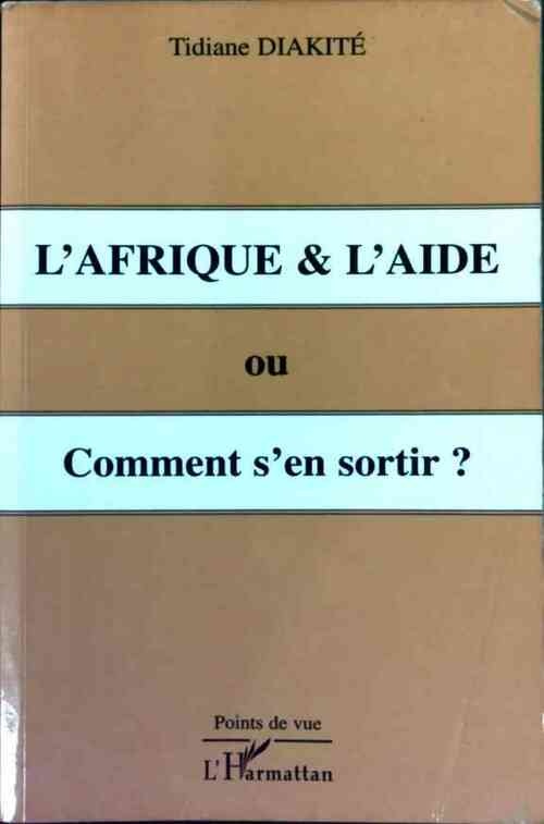Livrenpoche : L'Afrique & l'aide. Ou comment s'en sortir ? - Tidiane Diakité - Livre