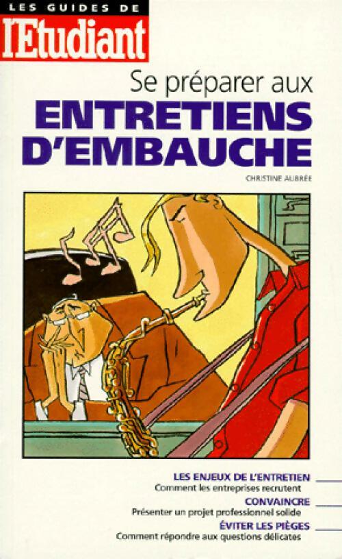 Livrenpoche : Se préparer au entretiens d'embauche - Christine Aubrée - Livre