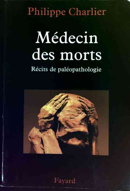 Livrenpoche : Médecin des morts - Philippe Charlier - Livre