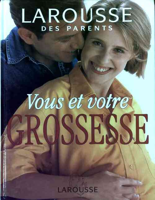 Livrenpoche : Vous et votre grossesse - Collectif - Livre