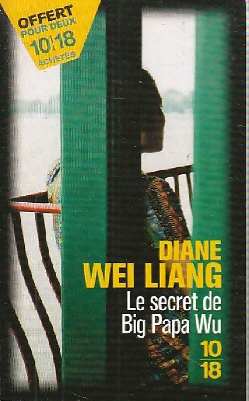 Livrenpoche : Le secret de Big Papa Wu - Diane Wei Liang - Livre