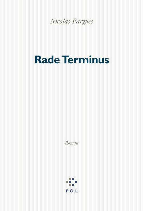 Livrenpoche : Rade terminus - Nicolas Fargues - Livre