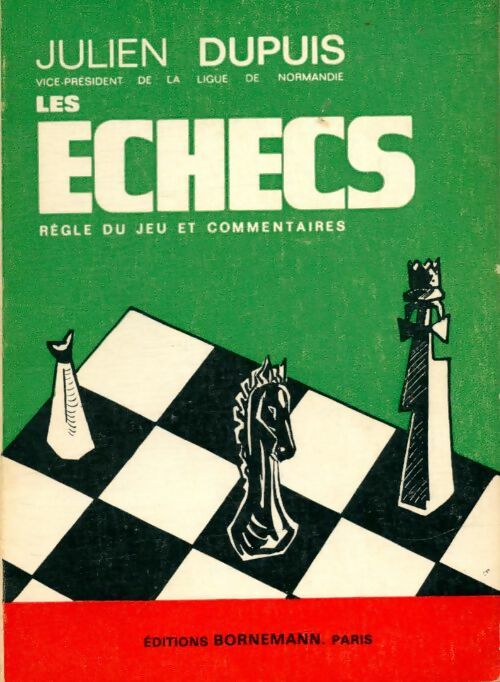 Livrenpoche : Les échecs - Julien Dupuis - Livre