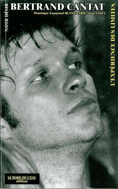 Livrenpoche : L'expérience des limites - Bertrand Cantat - Livre