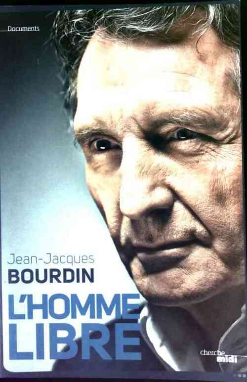 Livrenpoche : L'homme libre - Jean-Jacques Bourdin - Livre