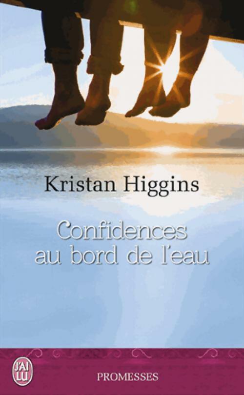 Confidences au bord de l'eau - Kristan Higgins - Livre