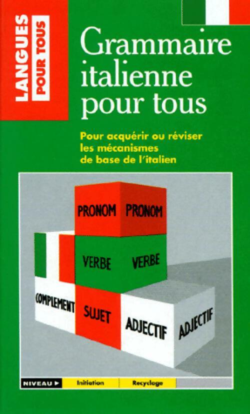 Italien. Grammaire pour tous - Christiane Cochi - Livre