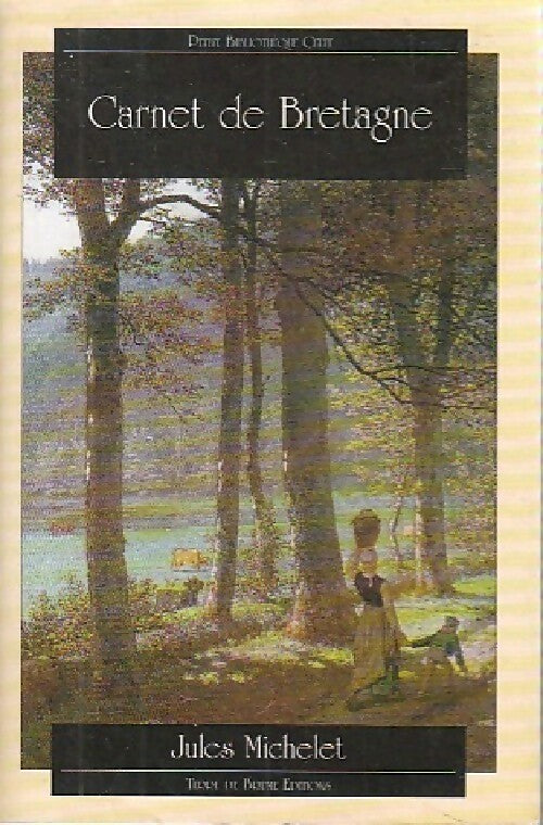 Livrenpoche : Carnet de Bretagne - Jules Michelet - Livre