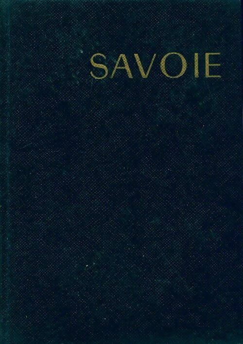 Livrenpoche : Savoie - François Monmarche - Livre