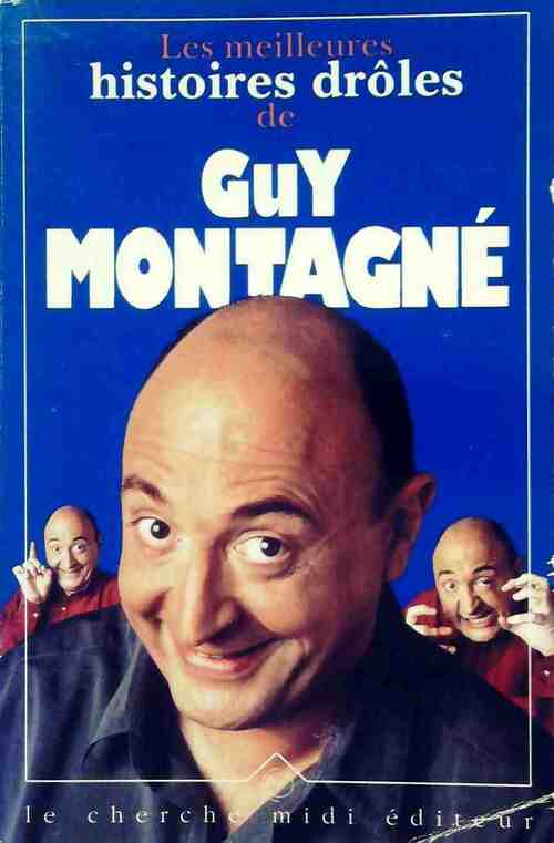 Les meilleures histoires drôles - Guy Montagné -  Cherche Midi GF - Livre