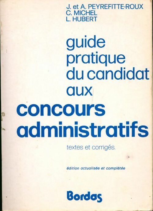 Livrenpoche : Guide pratique du candidat au concours administratif - A. Peyrefitte-Roux - Livre