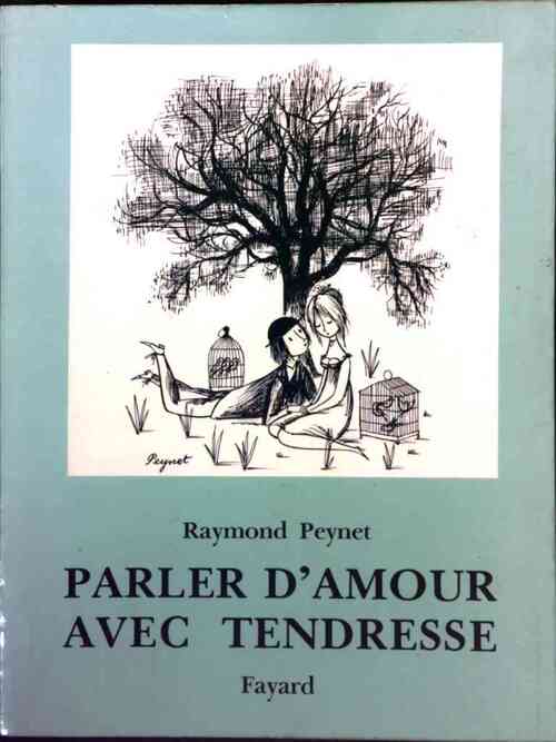 Livrenpoche : Parler d'amour avec tendresse - Peynet - Livre