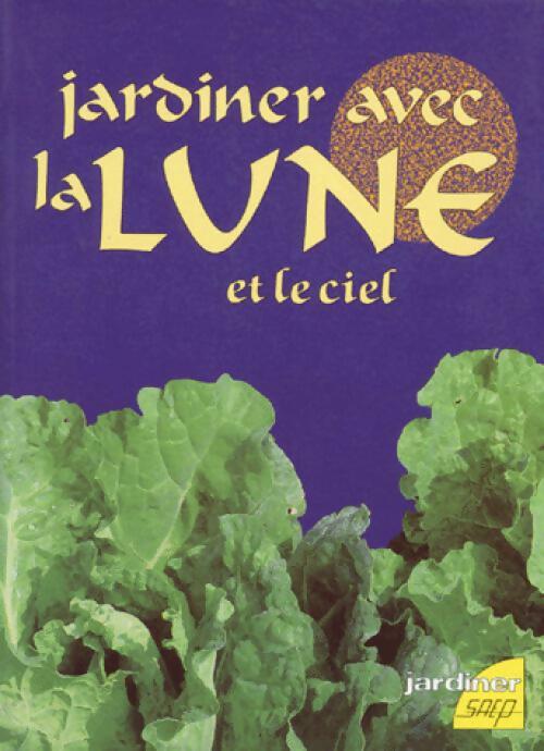 Livrenpoche : Jardiner avec la lune et le ciel - Xavier Florin - Livre