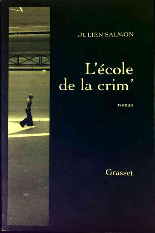 Livrenpoche : L'école de la crim' - Julien Salmon - Livre