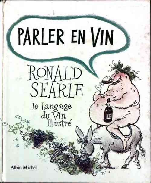 Livrenpoche : Parler en vin - Ronald Searle - Livre
