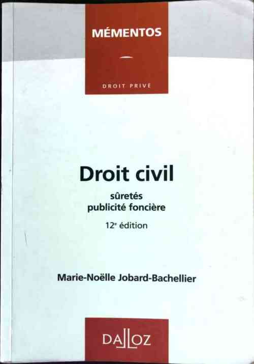 Droit civil. Sûretés, Publicité foncière - Marie-Nöelle Jobard-Bachellier -  Mémentos - Livre