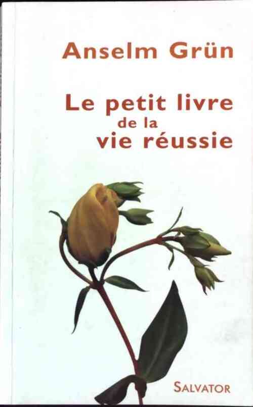 Livrenpoche : Le petit livre de la vie réussie - Anselm Grün - Livre