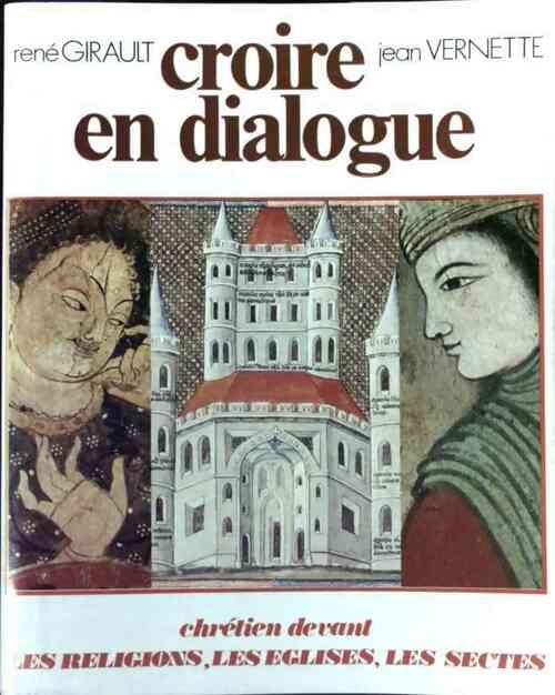Livrenpoche : Croire en dialogue - René Girault - Livre
