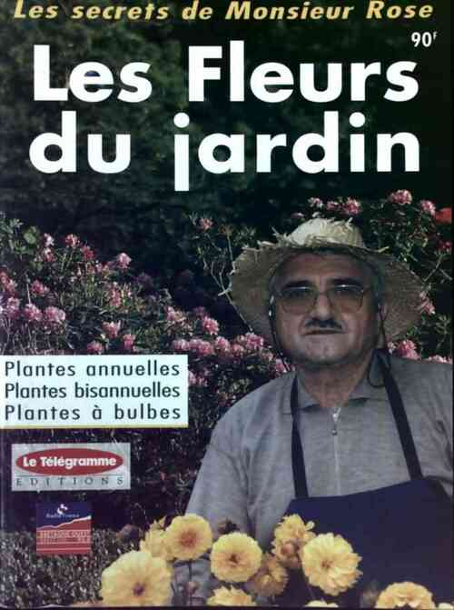 Livrenpoche : Les fleurs du jardin - Roger Rose - Livre