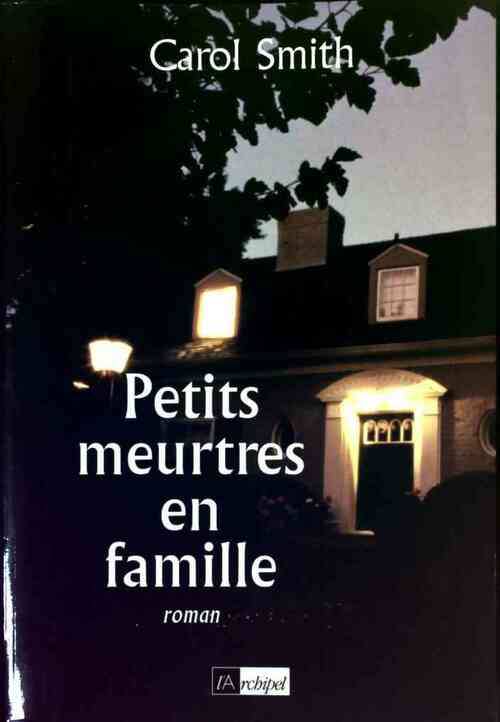 Livrenpoche : Petits meurtres en famille - Carole Smith - Livre