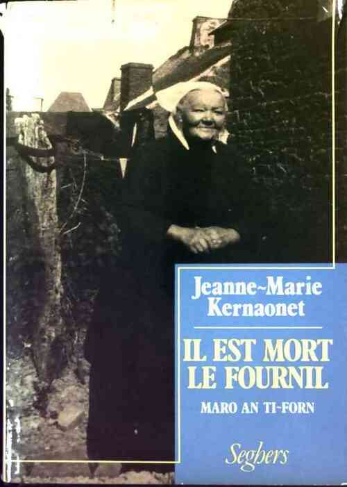 Il est mort le fournil - Jeanne-Marie Kernaonet -  Mémoire vive - Livre