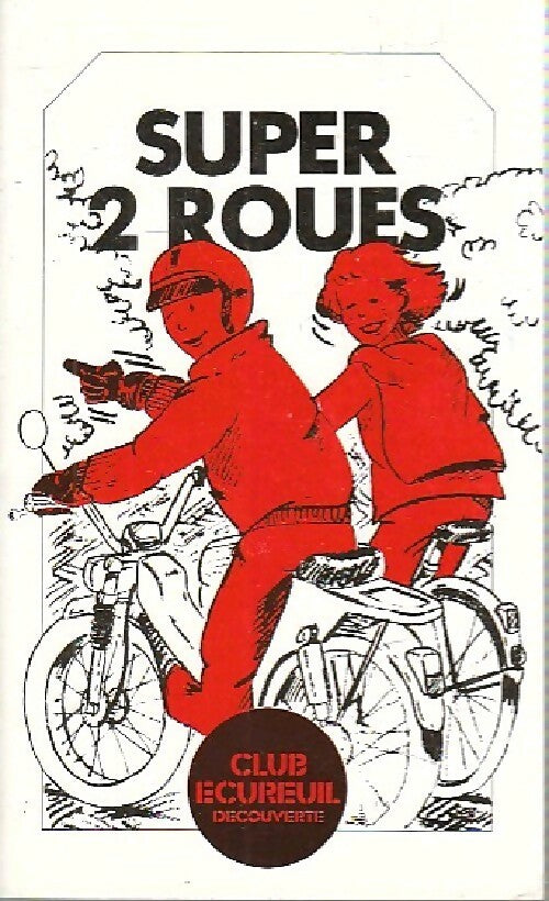 Livrenpoche : Super 2 roues - Inconnu - Livre