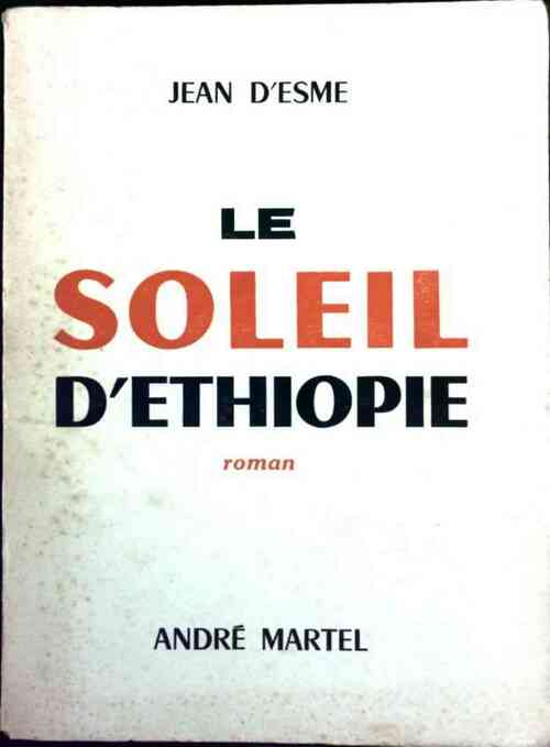 Livrenpoche : Le soleil d'Ethiopie - Jean D'Esme - Livre