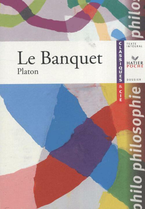 Livrenpoche : Le banquet - Platon - Livre